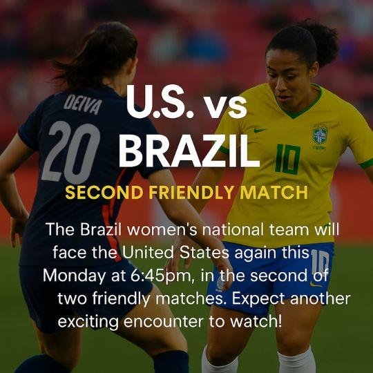 EUA x Brasil: tudo sobre o segundo amistoso da Seleção Feminina